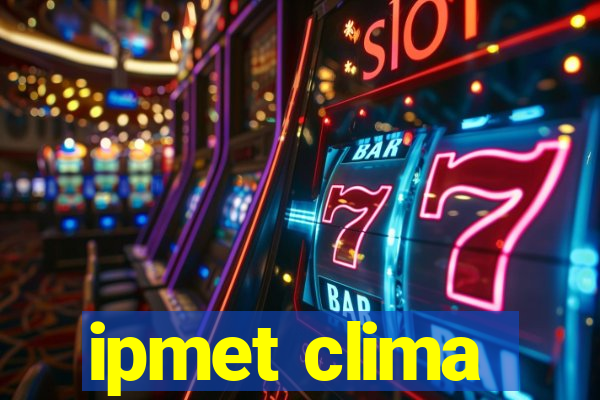 ipmet clima